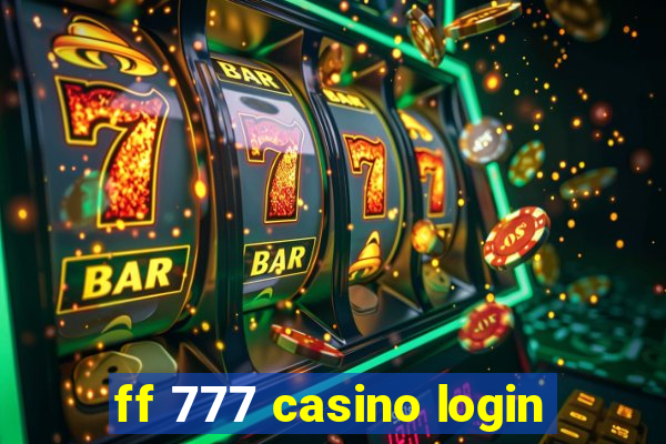 ff 777 casino login