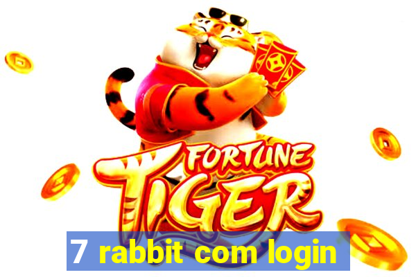 7 rabbit com login