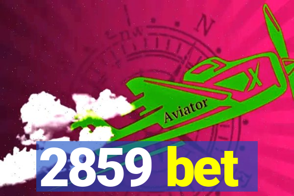 2859 bet