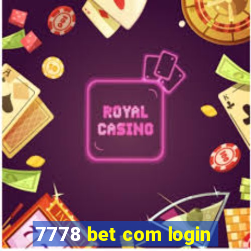 7778 bet com login