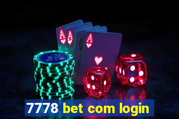 7778 bet com login