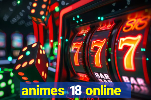 animes 18 online