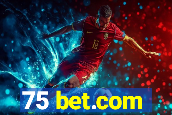 75 bet.com