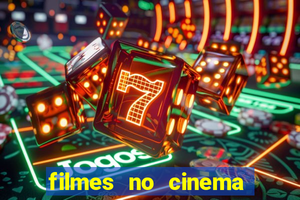 filmes no cinema conquista sul