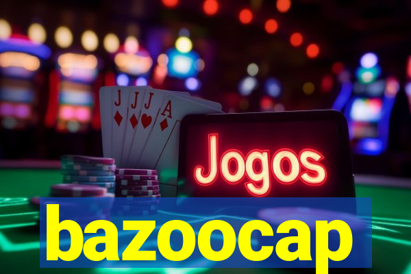 bazoocap