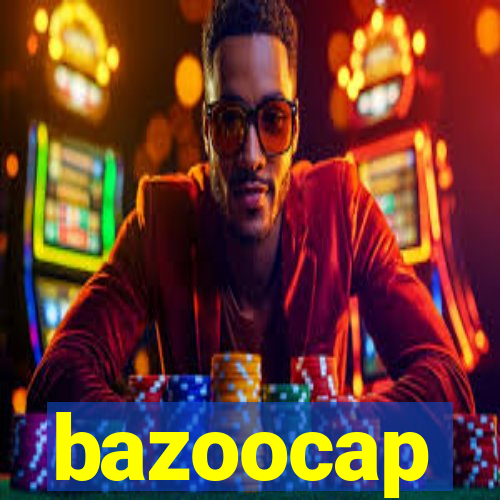 bazoocap