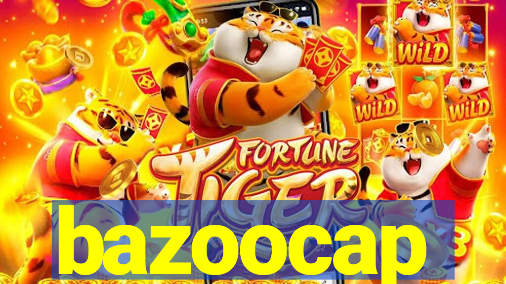 bazoocap