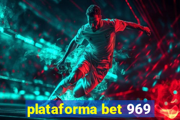 plataforma bet 969