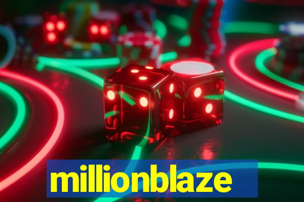 millionblaze