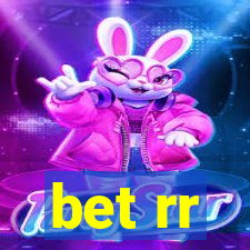 bet rr