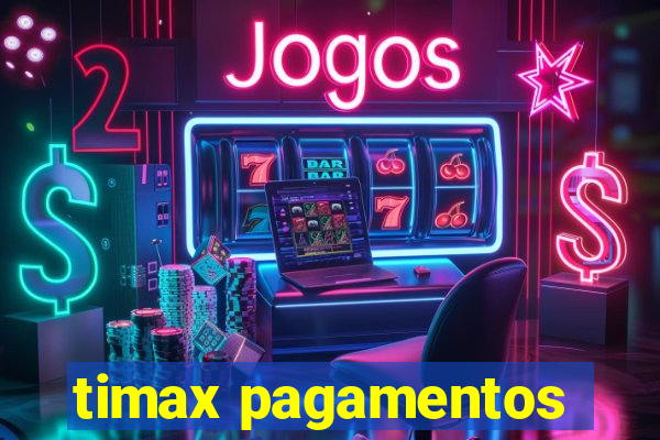 timax pagamentos