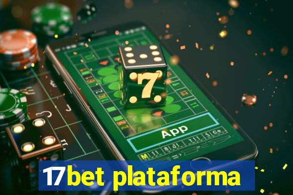 17bet plataforma