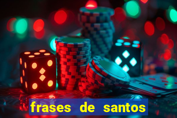 frases de santos sobre o natal