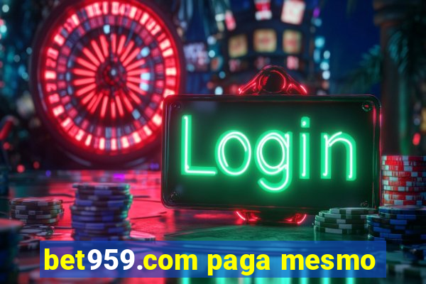 bet959.com paga mesmo