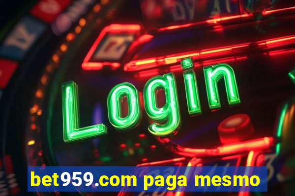 bet959.com paga mesmo