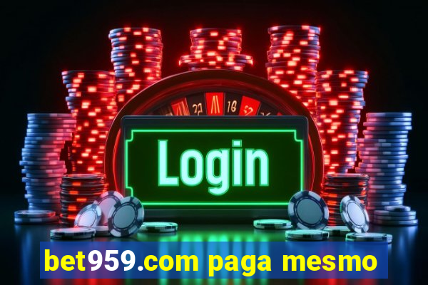 bet959.com paga mesmo