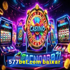 577bet.com baixar