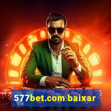 577bet.com baixar