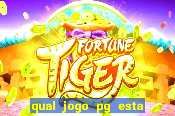 qual jogo pg esta pagando agora