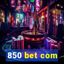 850 bet com