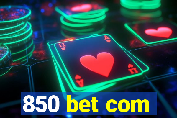 850 bet com