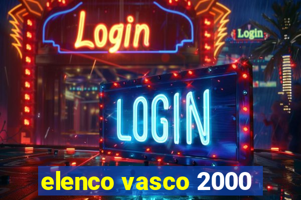 elenco vasco 2000