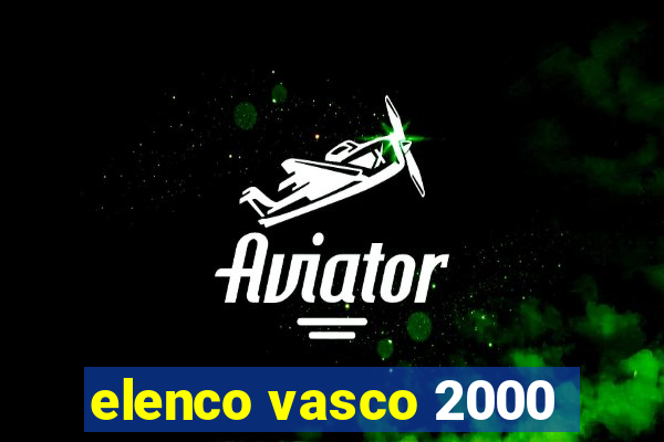 elenco vasco 2000