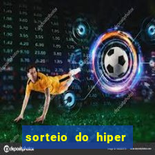 sorteio do hiper cap de hoje ao vivo