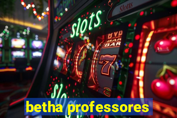 betha professores