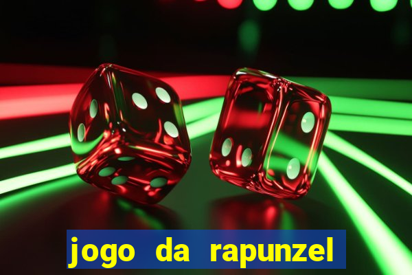 jogo da rapunzel enrolados problema em dobro