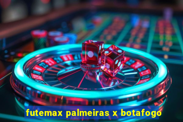 futemax palmeiras x botafogo