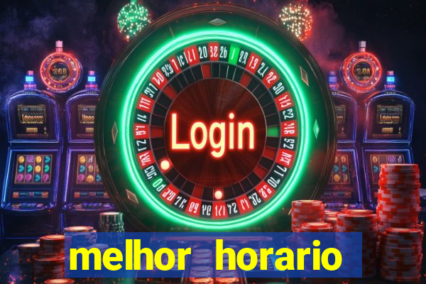 melhor horario jogar aviator