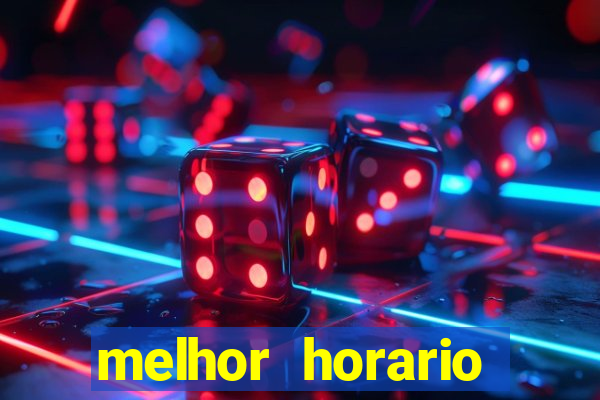 melhor horario jogar aviator