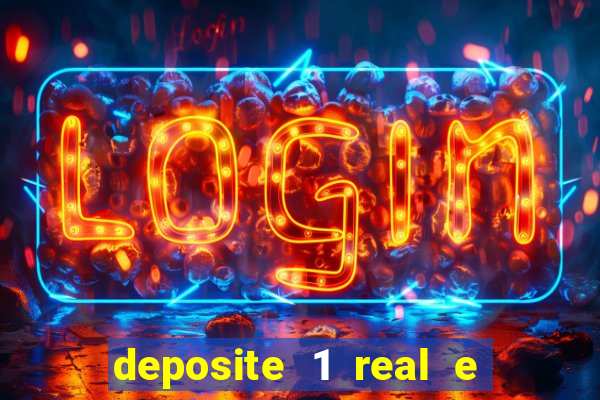 deposite 1 real e ganhe 20