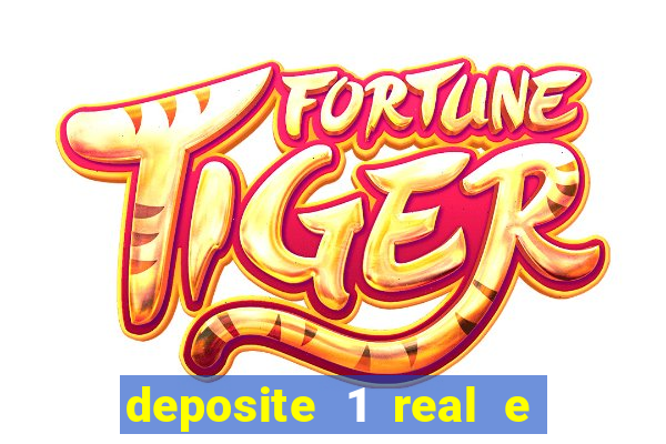 deposite 1 real e ganhe 20