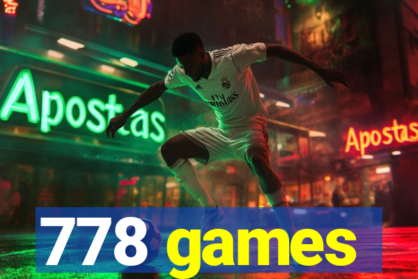 778 games