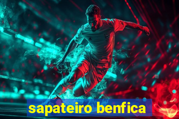 sapateiro benfica