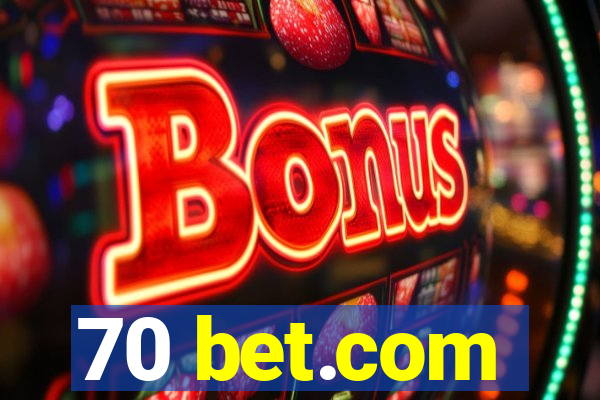 70 bet.com