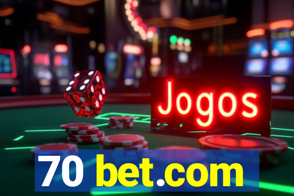 70 bet.com