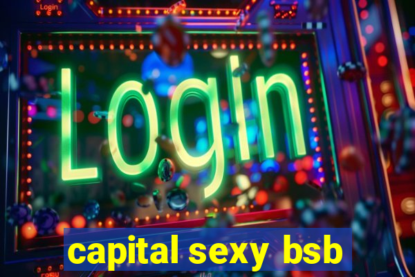 capital sexy bsb