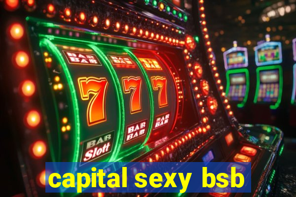 capital sexy bsb