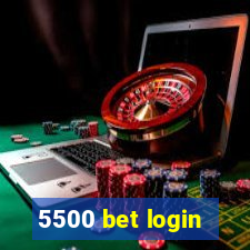 5500 bet login