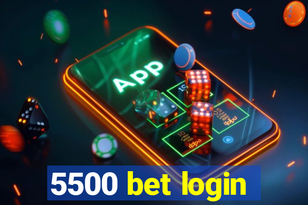 5500 bet login