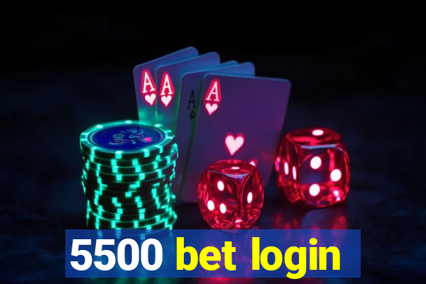 5500 bet login