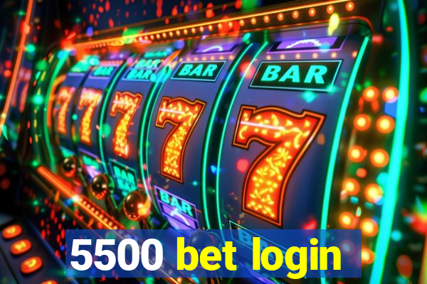 5500 bet login