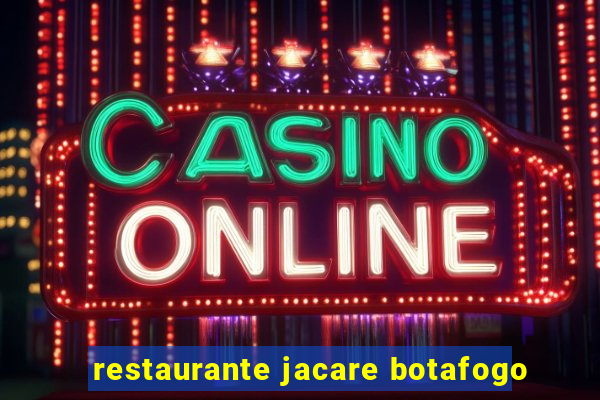 restaurante jacare botafogo