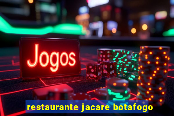 restaurante jacare botafogo