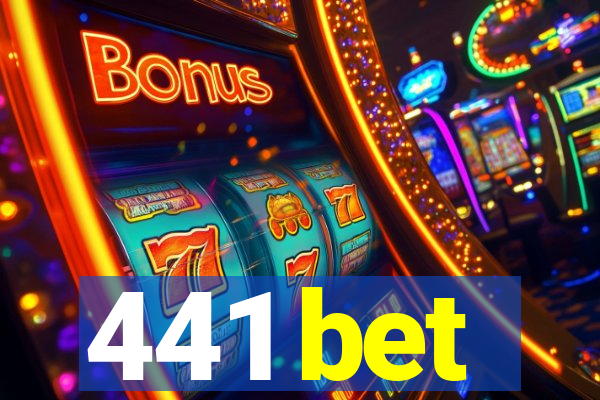 441 bet