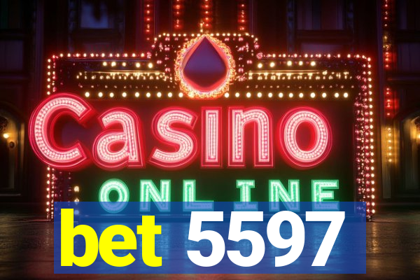 bet 5597