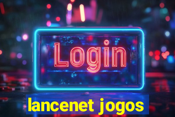 lancenet jogos